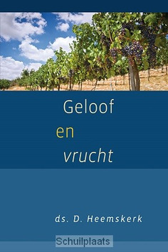 GELOOF EN VRUCHT - HEEMSKERK, D. - 9789033128851