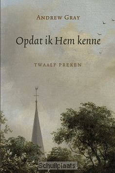 OPDAT IK HEM KENNE - GRAY, ANDREW - 9789033129254