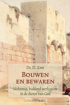 BOUWEN EN BEWAREN - ZOET, D. - 9789033129278