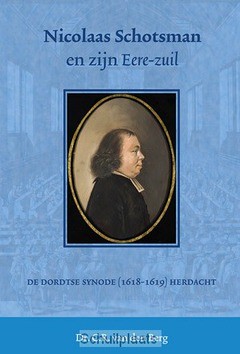NICOLAAS SCHOTSMAN EN ZIJN EERE-ZUIL - BERG, C.R. VAN DEN - 9789033129322