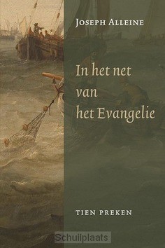 IN HET NET VAN HET EVANGELIE - ALLEINE, JOSEPH - 9789033129575
