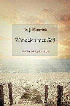 WANDELEN MET GOD - WESTERINK, J. - 9789033129704