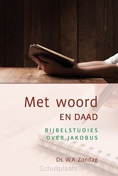 MET WOORD EN DAAD - ZONDAG, W.A. - 9789033129711
