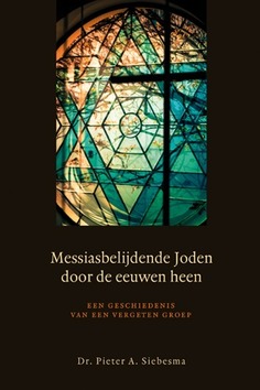 MESSIASBELIJDENDE JODEN DOOR DE EEUWEN - SIEBESMA, PIETER - 9789033130137