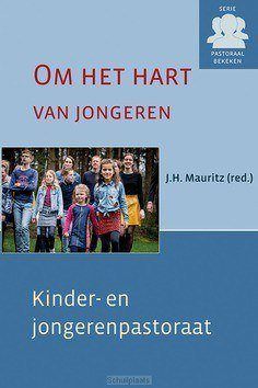 OM HET HART VAN JONGEREN - MAURITZ, J.H. (RED.) - 9789033130465