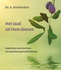 HET ZAAD ZAL HEM DIENEN - MOERKERKEN, DS. A. - 9789033130489