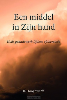 MIDDEL IN ZIJN HAND - HOOGHWERFF, B. - 9789033130748
