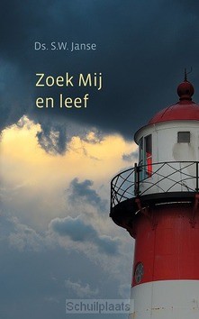 ZOEK MIJ EN LEEF - JANSE, S.W. - 9789033130892