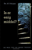 IS ER ENIG MIDDEL?