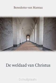 WELDAAD VAN CHRISTUS - MANTUA, BENEDETTO VAN - 9789033131288