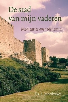 STAD VAN MIJN VADEREN - MOERKERKEN, DS. A. - 9789033131394