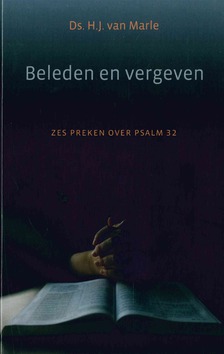 BELEDEN EN VERGEVEN - MARLE, DS. H.J. VAN - 9789033131509