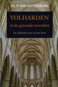 VOLHARDEN IN DE GEZONDE WOORDEN