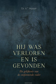 HIJ WAS VERLOREN EN IS GEVONDEN