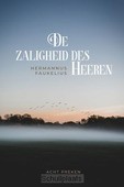 DE ZALIGHEID DES HEEREN