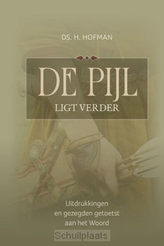 DE PIJL LIGT VERDER - HOFMAN, H. - 9789033132544
