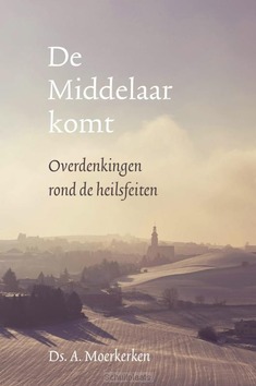 DE MIDDELAAR KOMT - MOERKERKEN, DS. A. - 9789033133428