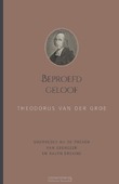 BEPROEFD GELOOF - GROE, THEODORUS, VAN DER - 9789033133503