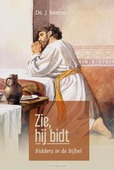 ZIE, HIJ BIDT