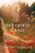 BELOOFD LAND - GOHLKE, CATHY - 9789033133800