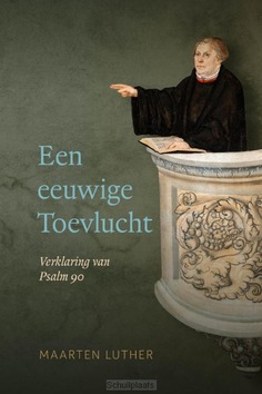 EEN EEUWIGE TOEVLUCHT - LUTHER, MAARTEN - 9789033133817