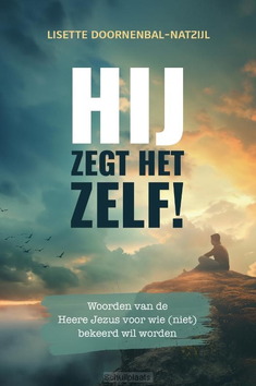 HIJ ZEGT HET ZELF! - DOORNENBAL-NATZIJL, LISETTE - 9789033134296