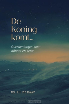 DE KONING KOMT… - RAAF, DS. P.J. DE - 9789033134326