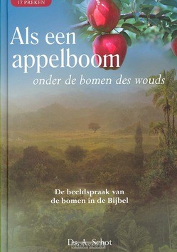 ALS EEN APPELBOOM ONDER DE BOMEN DES WOU - SCHOT, A. - 9789033603334