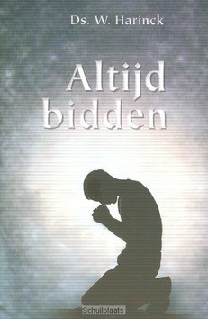ALTIJD BIDDEN - HARINCK, W. - 9789033603693