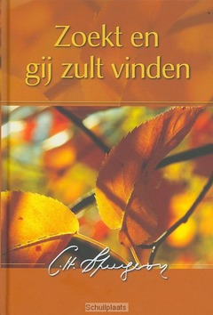 ZOEKT EN GIJ ZULT VINDEN - SPURGEON - 9789033604010