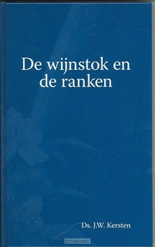 WIJNSTOK EN DE RANKEN - KERSTEN - 9789033605734