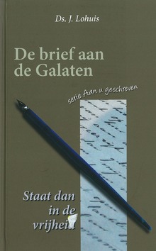 STAAT DAN IN DE VRIJHEID GALATEN - LOHUIS - 9789033608438