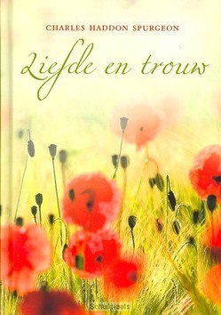 LIEFDE EN TROUW - SPURGEON, C.H. - 9789033609589