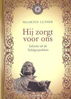 HIJ ZORGT VOOR ONS - LUTHER, MAARTEN - 9789033614453