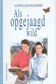ALS OPGEJAAGD WILD - BLIJDORP - 9789033625732