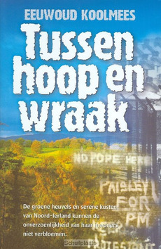 TUSSEN HOOP EN WRAAK - KOOLMEES - 9789033627477