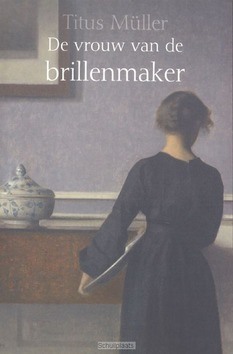 VROUW VAN DE BRILLENMAKER - MULLER - 9789033629570