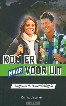 KOM ER MAAR VOOR UIT - VISSCHER, W. - 9789033632662