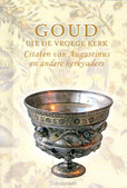 GOUD UIT DE VROEGE KERK - 9789033633041