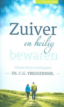 ZUIVER EN HEILIG BEWAREN - VREUGDENHIL, C.G. - 9789033634130