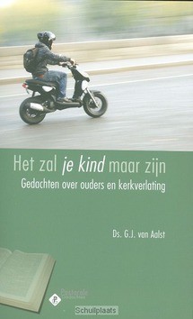 ZAL JE KIND MAAR ZIJN - AALST, G.J. VAN - 9789033634161