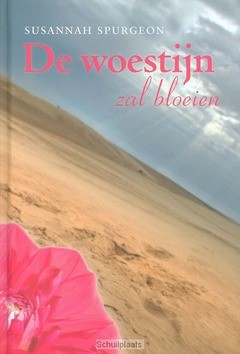 WOESTIJN ZAL BLOEIEN - SPURGEON, SUSANNAH - 9789033634406