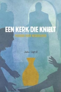 EEN KERK DIE KNIELT - LAPRÉ, JOHN - 9789033801723