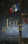 HET LOT VAN KONINGEN - STIBBE, MARK; TAYLOR, G.P. - 9789033801754