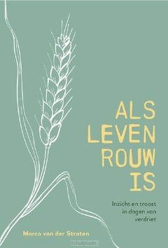 ALS LEVEN ROUW IS - 9789033802584