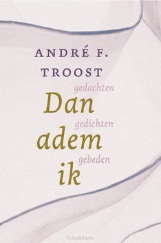 DAN ADEM IK - TROOST, ANDRÉ F. - 9789033802720