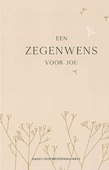 EEN ZEGENWENS VOOR JOU - DAGELIJKSEBROODKRUIMELS - 9789033802751