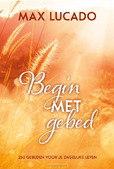 BEGIN MET GEBED