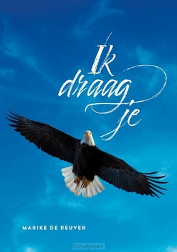 IK DRAAG JE - REUVER, MARIKE DE - 9789033803284