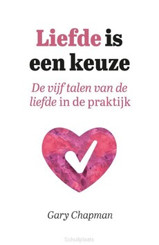 LIEFDE IS EEN KEUZE - CHAPMAN, GARY - 9789033803598